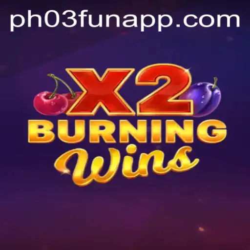 Exploring the Exciting World of BurningWinsX2 at PH03.FUN