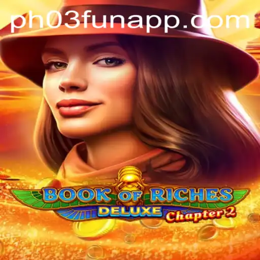 Unveiling Book of Riches Deluxe Chapter 2: A Journey of Adventure and Fortune