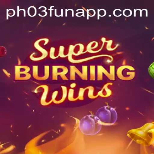Experience the Thrill of Classic Slots with SuperBurningWins PH03.FUN